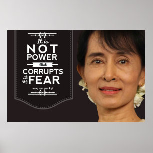Aung San Suu Kyi ist es nicht Power, der verdirbt Poster