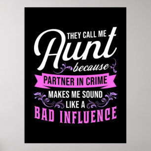 Aunt And Bad Influence Poster