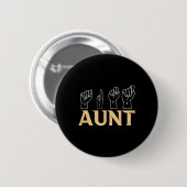 Aunt Asl American Sign Language Interpreter Deaf A Button (Vorne & Hinten)