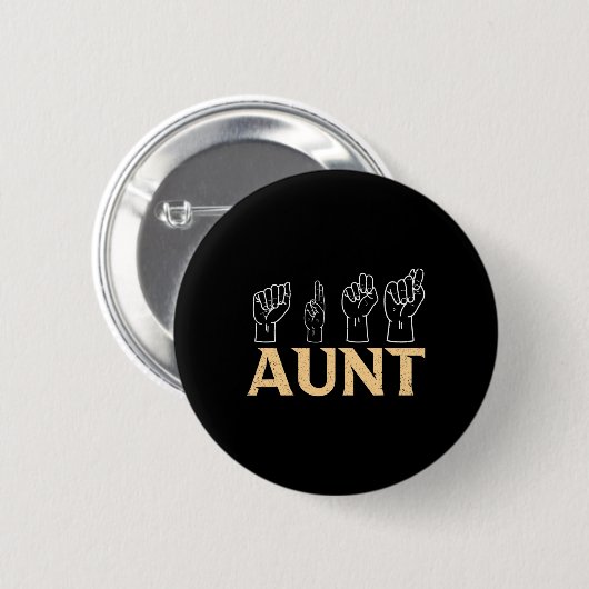 Aunt Asl American Sign Language Interpreter Deaf A Button (Vorne & Hinten)