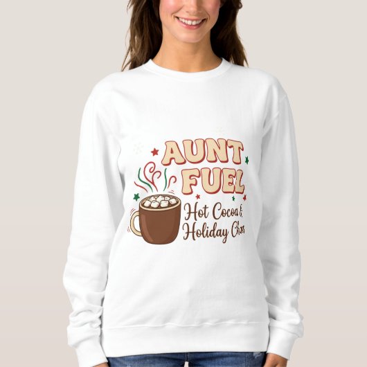Aunt Fuel Christmas Shirt – Hot Cocoa and Holiday (Vorderseite)