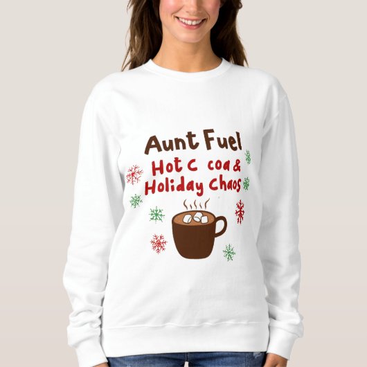 Aunt Fuel Christmas Shirt – Hot Cocoa and Holiday (Vorderseite)