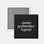 Aunt Godmother Legend Funny Godparent S Gift Aunt  Magnet (Vorderseite/Rückseite)