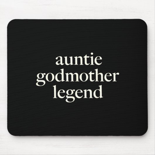 Aunt Godmother Legend Funny Godparent S Gift Aunt Mousepad (Vorne)