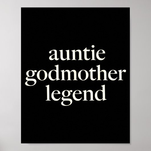 Aunt Godmother Legend Funny Godparent S Gift Aunt  Poster (Vorne)