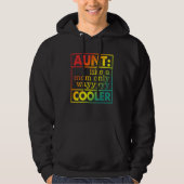 Aunt Like A Mom Only Wayyyyy Cooler Hoodie (Vorderseite)
