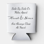 Aunt & Niece Quote – Side By Side or Miles Apart Dosenkühler (Vorderseite)