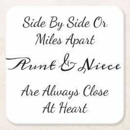 Aunt & Niece Quote – Side By Side or Miles Apart Rechteckiger Pappuntersetzer