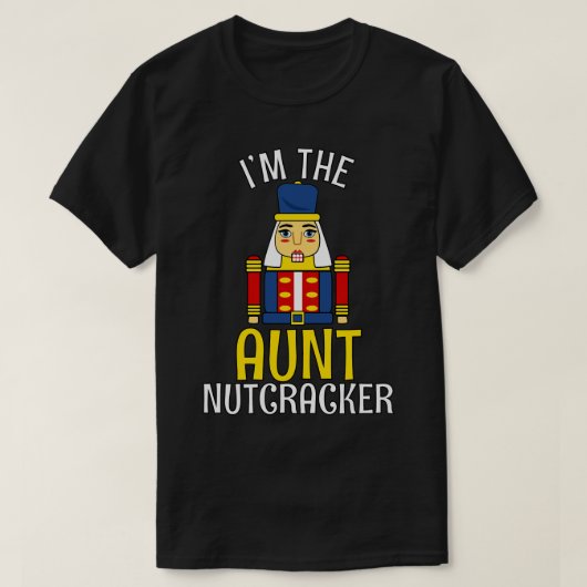 AUNT Nutcracker Matching Family Weihnachten 1 T-Shirt (Design vorne)