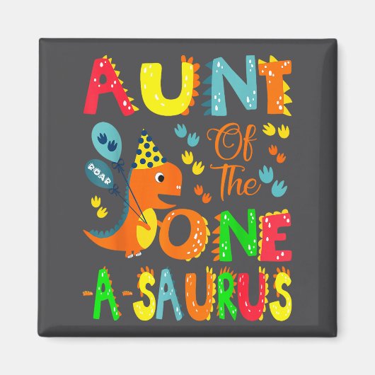 Aunt Of The One-a-saurus 1st Birthday Boy Dinosaur Magnet (Vorne)