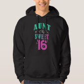 Aunt Of The Sweet 16 Sixteen Parents Matching Fami Hoodie (Vorderseite)