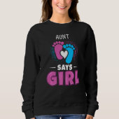 Aunt Says Girl Baby Gender Reveal Outfit Pregnancy Sweatshirt (Vorderseite)