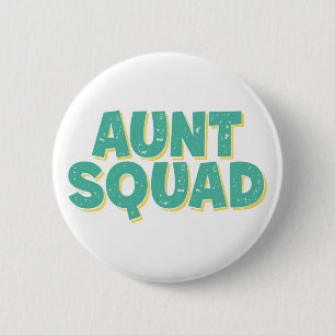 Aunt Squad. Button
