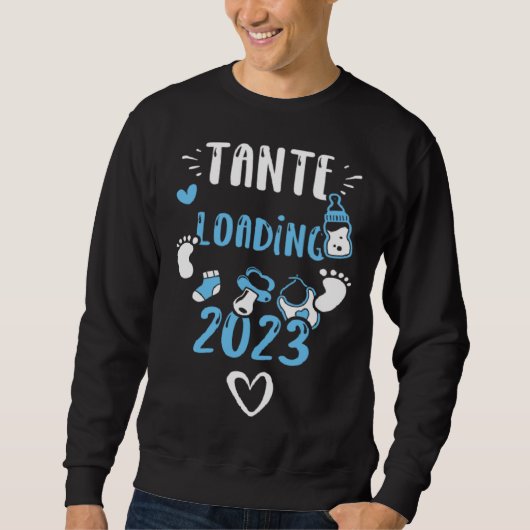 Aunt Tante Loading 2023 Baby Boy Sayings Sweatshirt (Vorderseite)