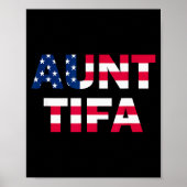 Aunt Tifa Flag Us Funny Aunt Tifa - I Am Aunt Tifa Poster (Vorne)