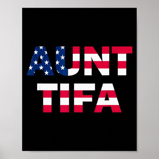 Aunt Tifa Flag Us Funny Aunt Tifa - I Am Aunt Tifa Poster (Vorne)