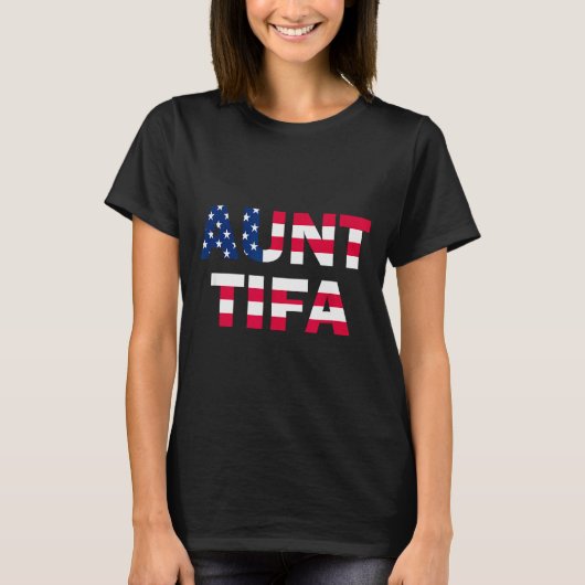 Aunt Tifa Flag Us Funny Aunt Tifa - I Am Aunt Tifa T-Shirt (Vorderseite)