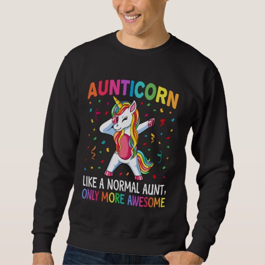 Aunticorn Like an Aunt Only Awesome Dabbing Unicor Sweatshirt (Vorderseite)