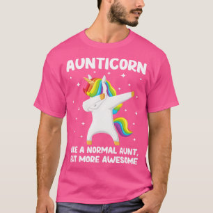 Aunticorn wie eine normale Tante nur Phantastische T-Shirt
