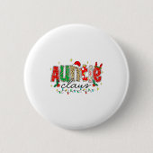 Auntie Claus Aunt Christmas Lights Pajama Family M Button (Vorderseite)
