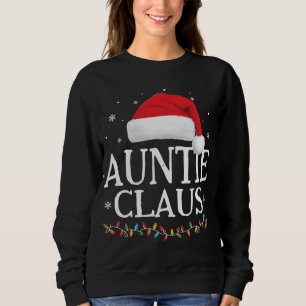 Auntie Claus Weihnachtsfamilie Matching Pajama San Sweatshirt