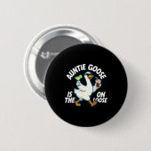 Auntie Goose On The Loose Funny Drinking Gift Button (Vorne & Hinten)