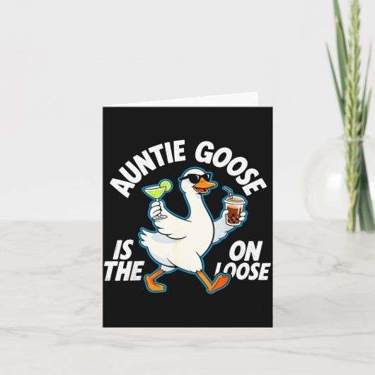 Auntie Goose On The Loose Funny Drinking Gift  Karte (Vorderseite)