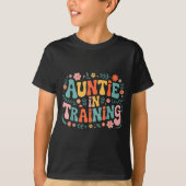 Auntie In Training Aun For Hostal Labor Nephew  T-Shirt (Vorderseite)