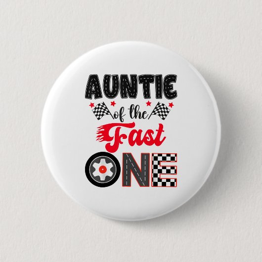 Auntie Of The Fast One Car Racing Dad 1st Birthday Button (Vorderseite)