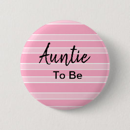 Auntie To Be Pink Baby Shower Button