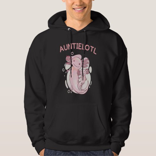 Auntielotl Auntie Aunt  Axolotl Hoodie (Vorderseite)