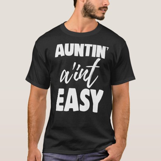 Auntin Ain't Easy Women Aunty Liebe 8 T-Shirt (Vorderseite)