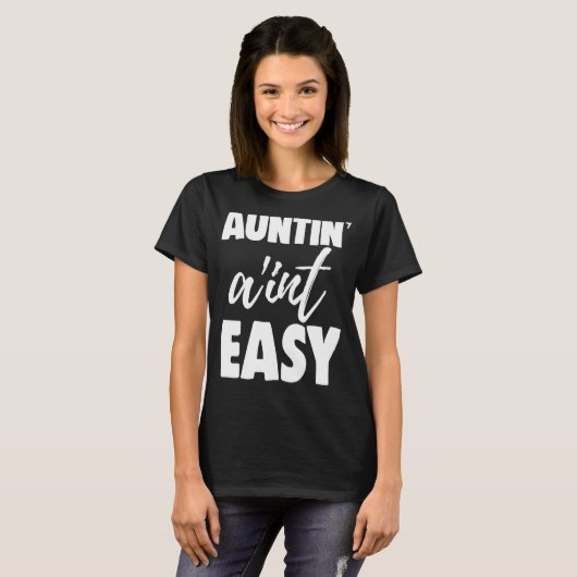 Auntin Ain't Easy Women Aunty Liebe 9 T-Shirt (Vorne ganz)
