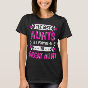 Aunts Great Aunt Gift for First Time Great Aunt T-Shirt