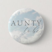 Aunty to be Cloud Nine Baby Showknopf Button (Vorderseite)