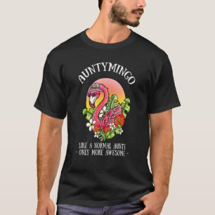 Auntymingo Aunty Flamingo Tantentante 1 T-Shirt