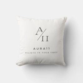 Aura11 glaubt an eure Lebensweise Kissen