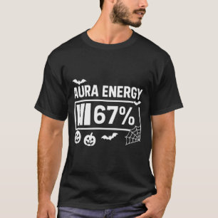 Aura Energie 67 Prozent 6 7 Meme Halloween  T-Shirt