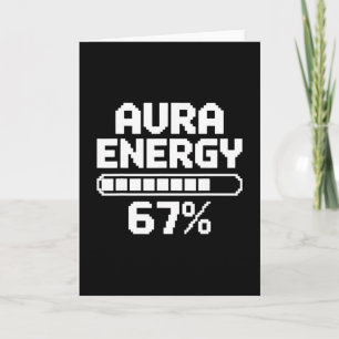 Aura Energie Bei 67 Lustig Sechs Sieben Meme Gen A Karte