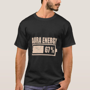 Aura Energie bei 67 Lustig Six Seven Meme Gen Alph T-Shirt