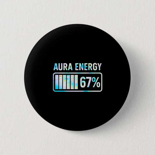 Aura Energy 67 67 Six Seven Meme Button (Vorderseite)