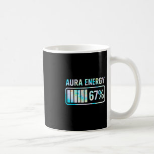 Aura Energy 67 67 Six Seven Meme Kaffeetasse