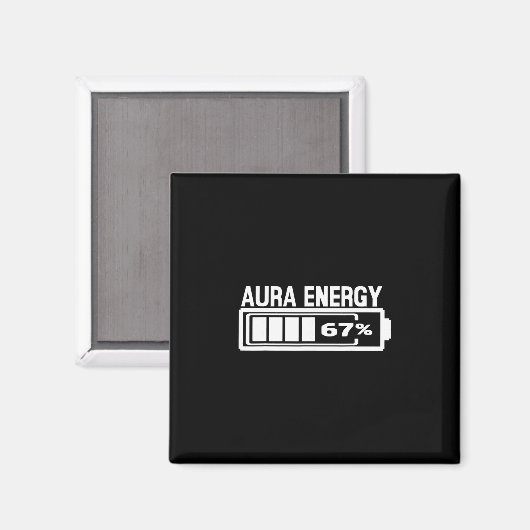 Aura Energy 67 Funny Six Seven Meme Gen Alpha Slan Magnet (Vorderseite/Rückseite)