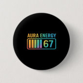 Aura Energy 67 Gen Alpha 6 7 Meme Infinite Rizz St Button (Vorderseite)
