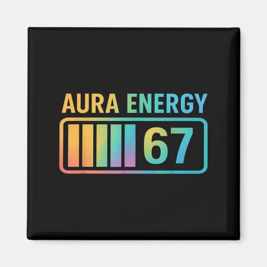 Aura Energy 67 Gen Alpha 6 7 Meme Infinite Rizz St Magnet (Vorne)