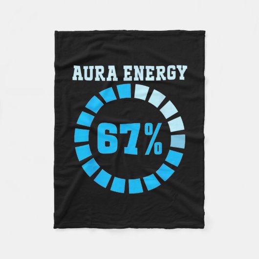 Aura Energy At 67 Funny Six Seven Meme Lets Get 6  Fleecedecke (Vorderseite)