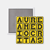 Aurea Mediocritas, Golden Gemein Magnet (Vorderseite/Rückseite)