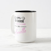 Aurielle, natürlich bin ich Phantastisch Zweifarbige Tasse (Vorderseite Links)