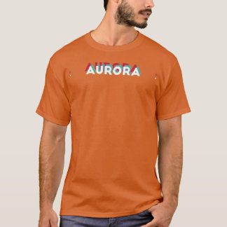 Aurora Name Lustiger Name Aurora 80er-Thema T-Shirt