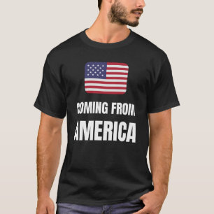 Aus Amerika kommen T-Shirt